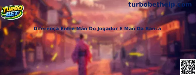 Diferença Entre Mão Do Jogador E Mão Da Banca no baccarat