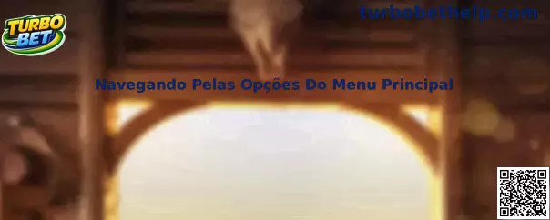 Navegando Pelas Opções Do Menu Principal