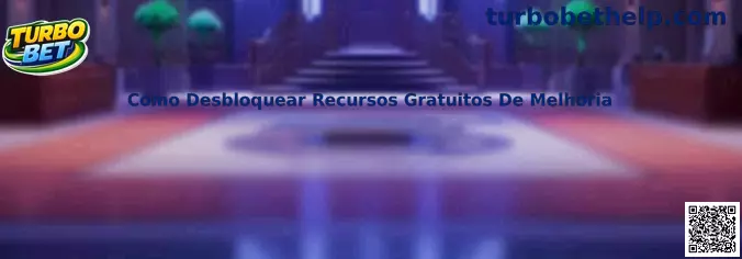 Como Desbloquear Recursos Gratuitos De Melhoria