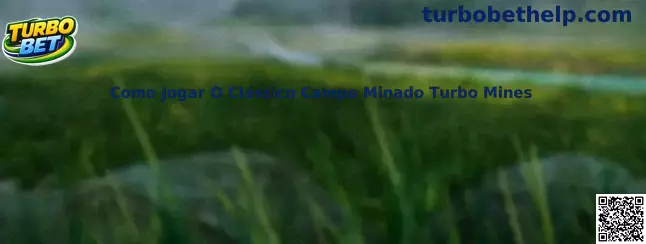 Como Jogar O Clássico Campo Minado Turbo Mines