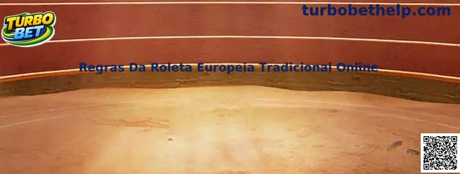 Regras Da Roleta Europeia Tradicional Online