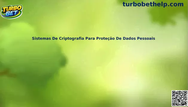 Sistemas De Criptografia Para Proteção De Dados Pessoais