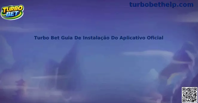 Guia de instalação do aplicativo oficial Turbo Bet
